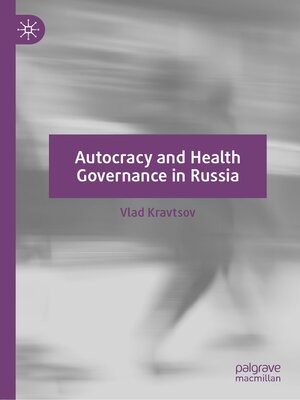 cover image of Autocracy and Health Governance in Russia